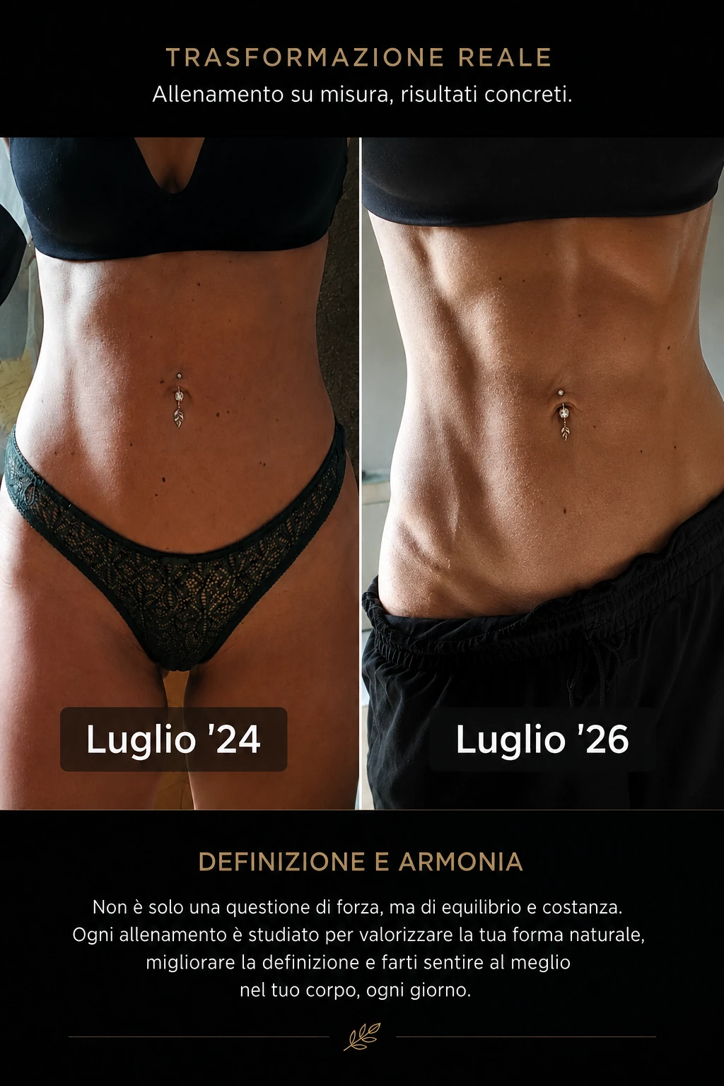 Confronto fotografico di un percorso di ricomposizione corporea, luglio 2024 e luglio 2026